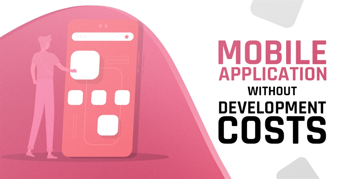 Launch your mobile app without coding or costs