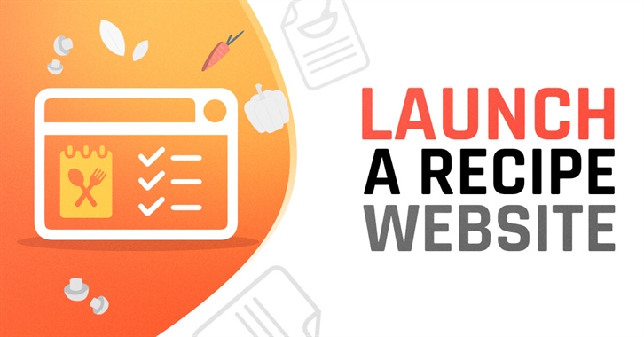 Get your fully professional recipe website up and running in no time