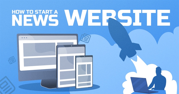 How to Create a Professional News Website in 2025